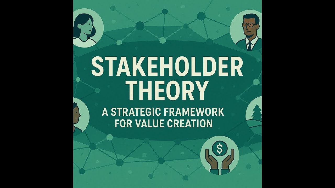 Shareholder vs. Stakeholder: The Theory That Changed Business Strategy (Theory Explainer)