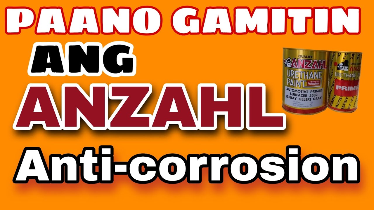PAANO GAMITIN ANG ANZAHL ANTI-CORROSION | matibay para sa kalawang