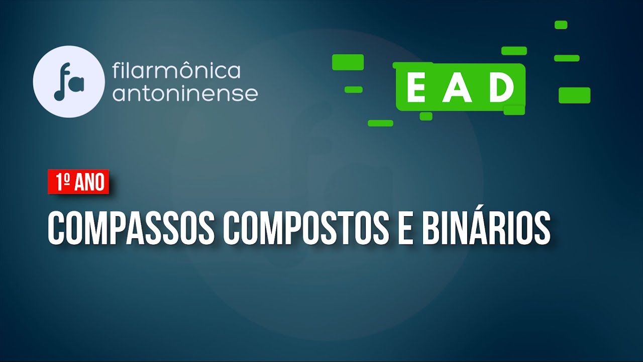 Filarmônica Antoninense - EAD | 4ª aula | 2° período | 1° ano
