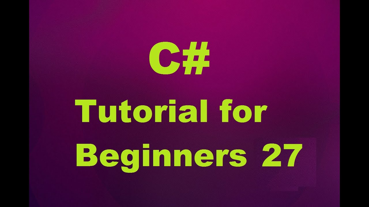 C# Tutorial for Beginners 27 - Delegates in C#