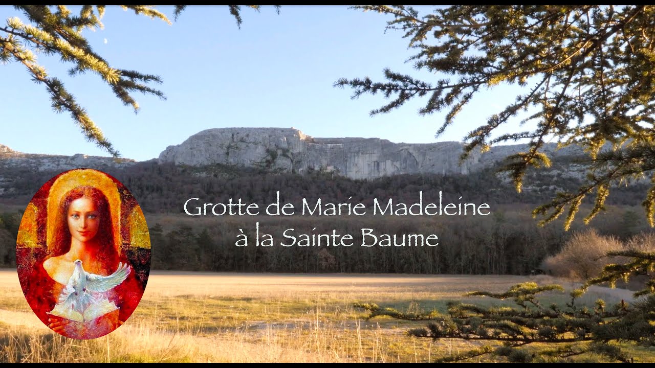 Sainte Baume Grotte de Marie Madeleine