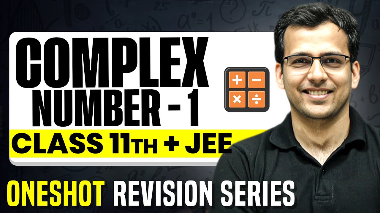 Complex Number-1: Complete Chapter in 1 Video || Concepts+PYQs || Class 11 JEE