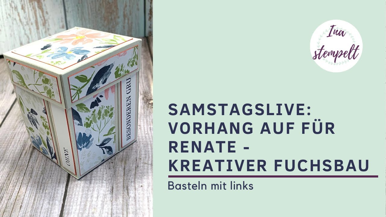 Vorhang auf für Renate - kreativer Fuchsbau - kleine Explosionsbox vom Teamtreffen