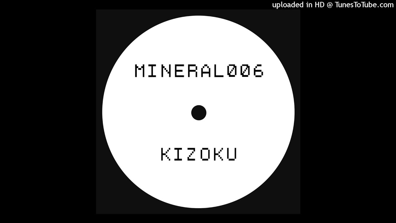 Kizoku - Let 2nd Serve [MINERAL006]