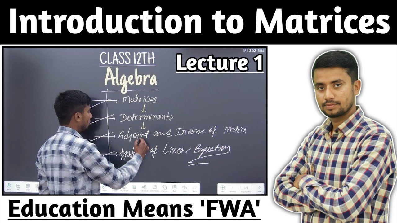Matrices | Fundamental Concepts On Matrices | Introduce Matrices | FutureWill Academy