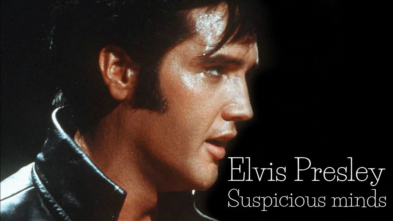Elvis Presley - Suspicious minds (Srpski prevod)