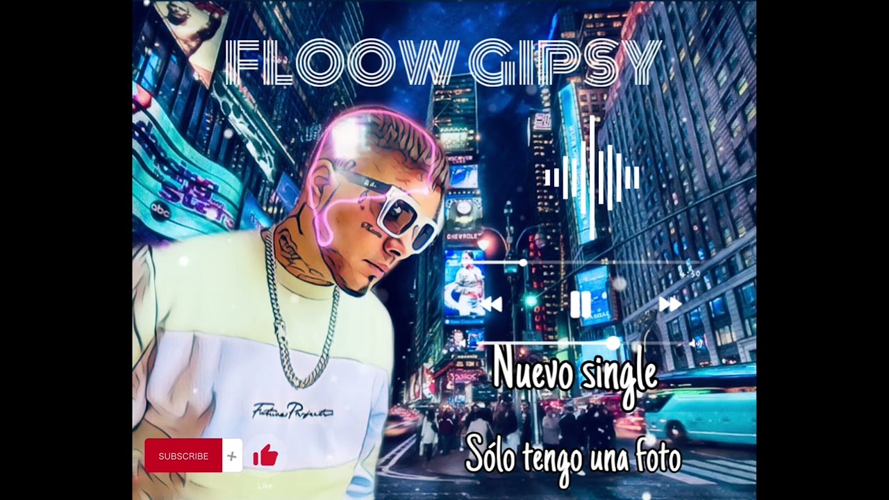 FLOW  GIPSY - Solo  tengo una foto Truko 4K Prod; 