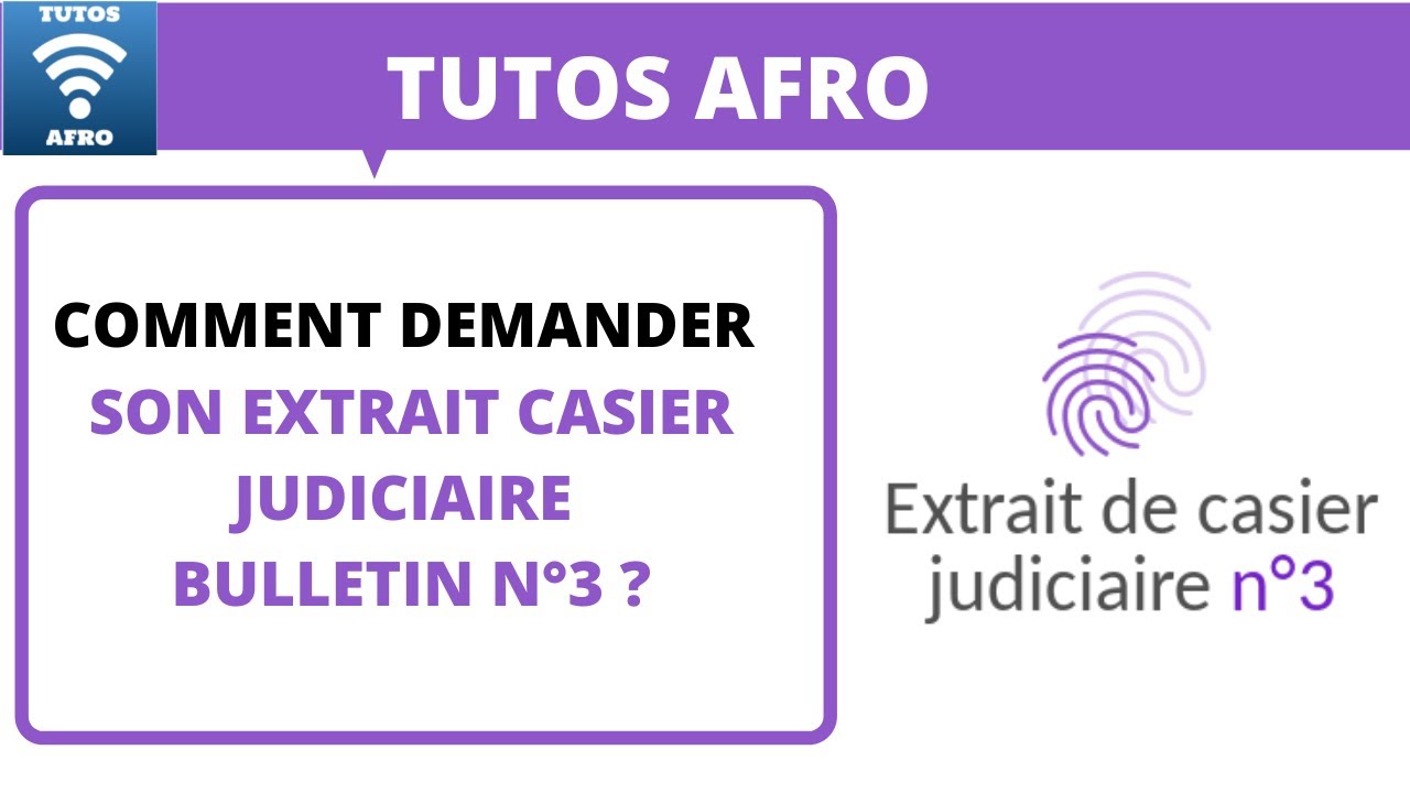 COMMENT DEMANDER SON EXTRAIT CASIER JUDICIAIRE BULLETIN N°3 ?