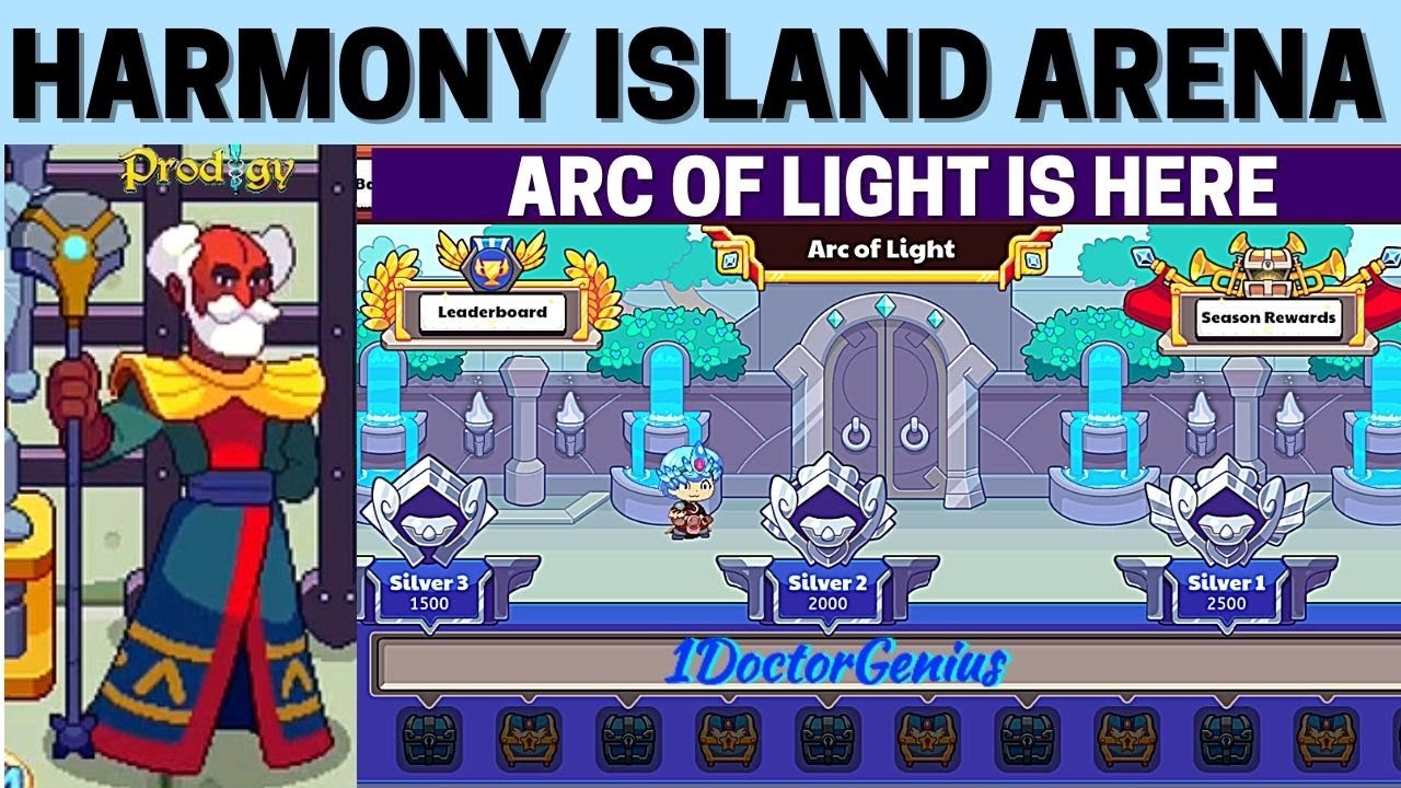 HARMONY ISLAND ARENA BEGINS FOR 130 DAYS: ARC OF LIGHT NEW ARENA SEASON 2021: PRODIGY HARMONY ARENA