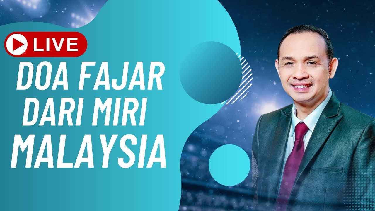 DOA FAJAR LIVE DARI MIRI MALAYSIA