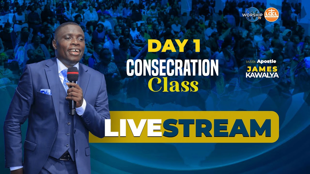 CONSECRATION CLASS 001  || 5TH/MAY/2025 ||   AP JAMES KAWALYA || LIFEWAY CHURCH OF CHRIST LUGALA