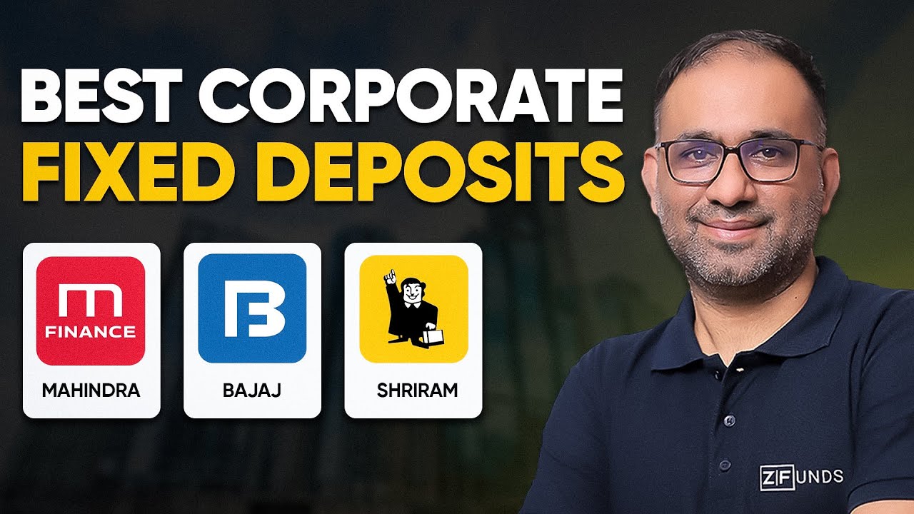 Best Corporate Fixed Deposits in 2025 | Top 3 High Return Corporate FD- Mahindra vs Shriram vs Bajaj