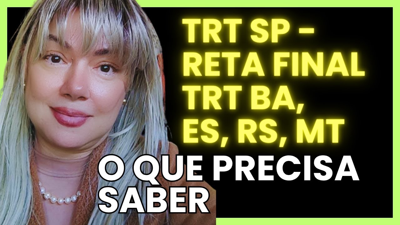 TRT SP, TRT ES, TRT RS e O QUE VEM por aí Concursos 2025 / 2026