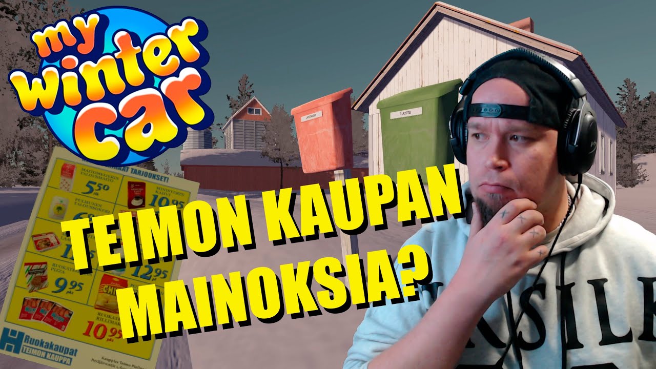 MAINOSMASAN KRIITTISET HETKET! | My Winter Car #3