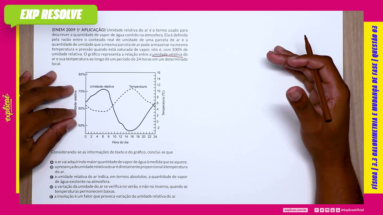 UMIDADE RELATIVA DO AR É O TERMO USADO PARA DESCREVER A (...) | CALORIMETRIA E MUDANÇA DE FASE