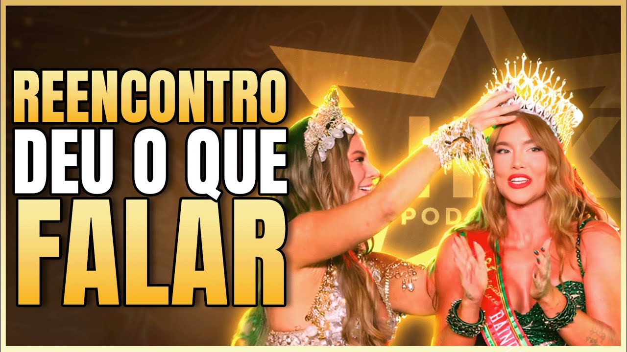 VIRGÍNIA E PAOLLA OLIVEIRA SE REENCONTRAM NA GRANDE RIO | LINK PODCAST