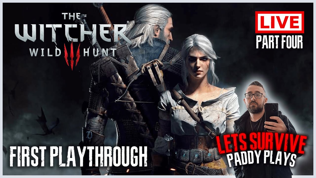 Let's Survive Live - The Witcher 3: Wild Hunt [Part 4 - First Playthrough] Gerry from River Island