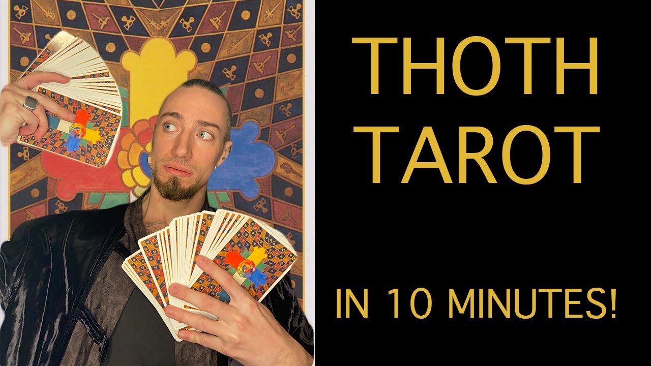 The Thoth Tarot in 10 minutes!