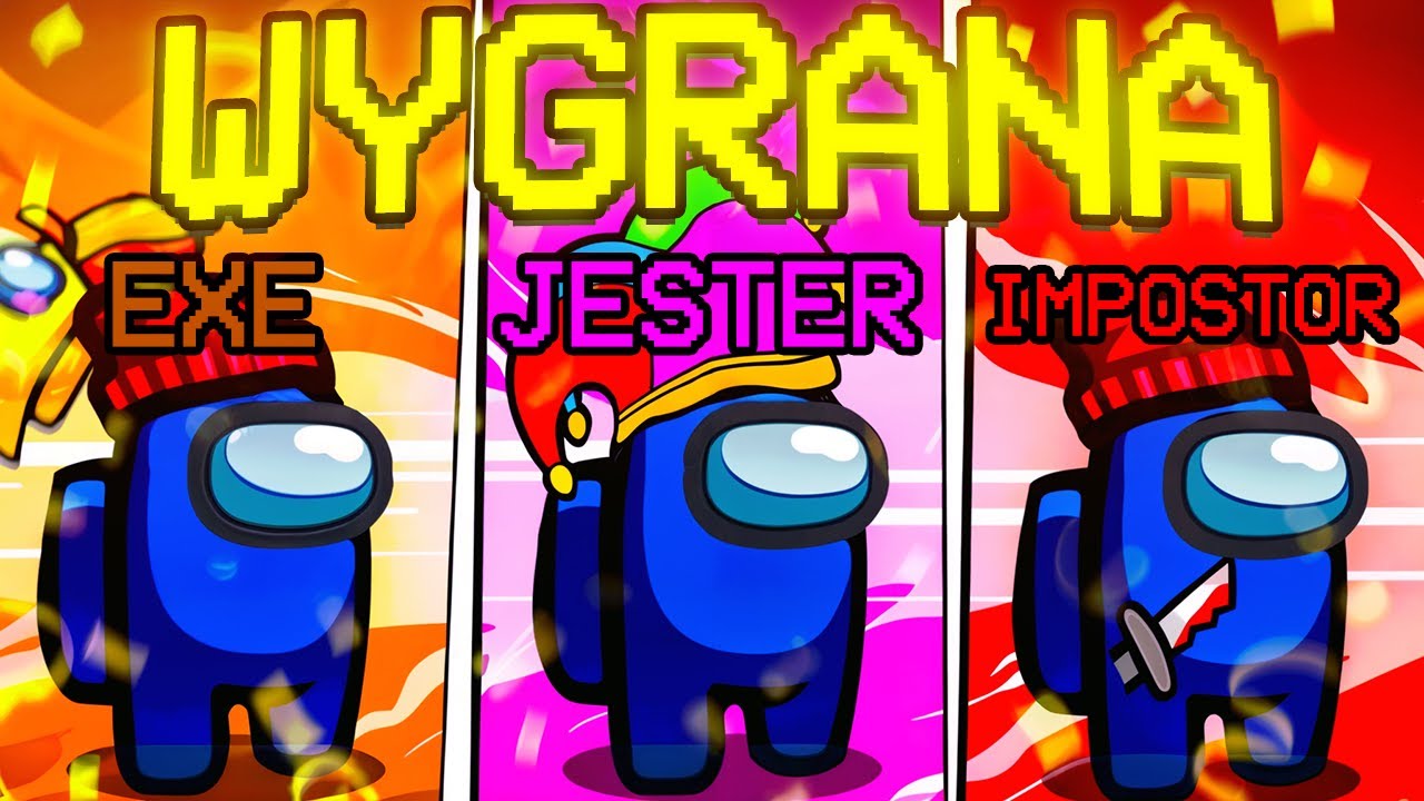 ZAWSZE WYGRYWAM Jako EXECIUTONER, JESTER i IMPOSTOR w AMONG US!!!