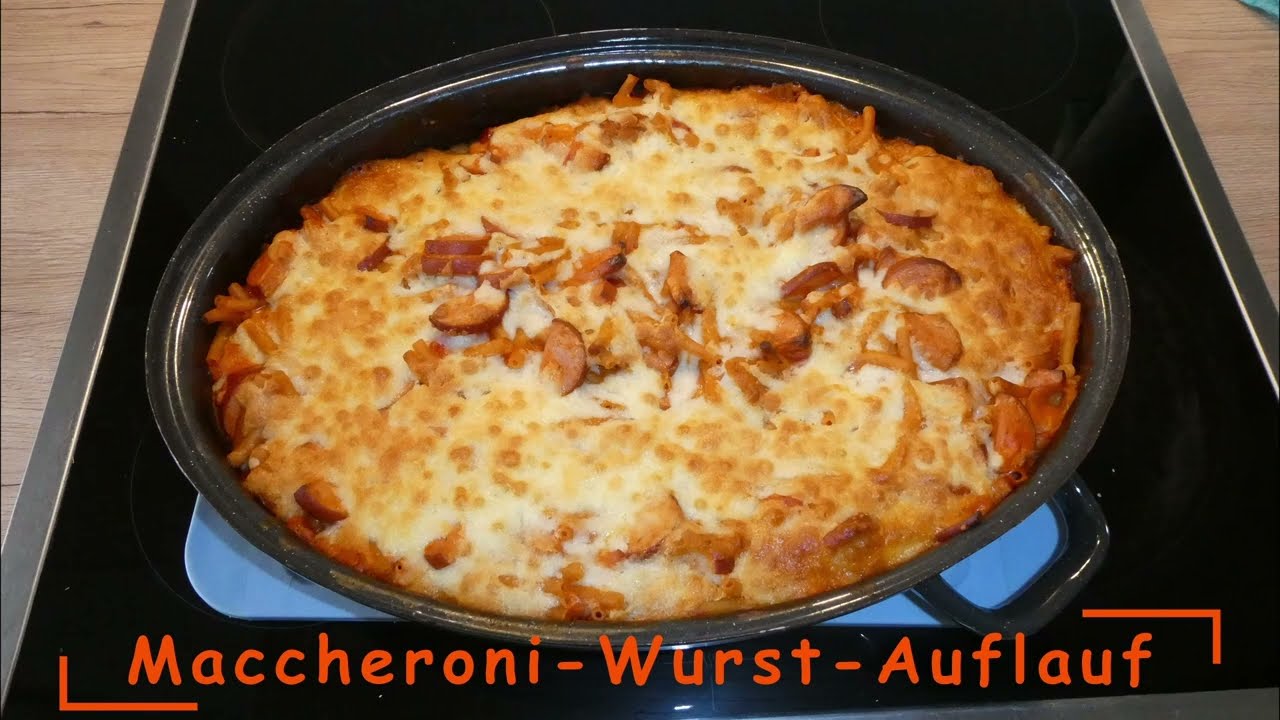 Maccheroni Wurst Auflauf
