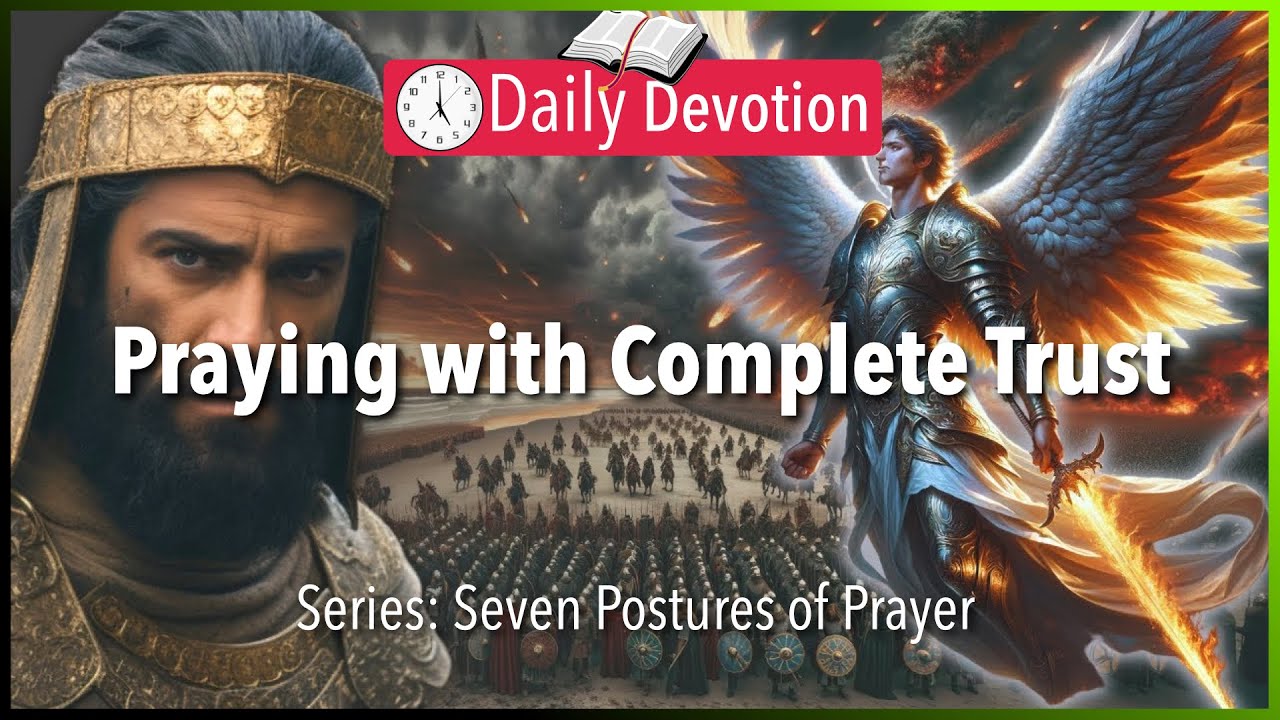 December 15: 2 Kings 19:14 - Praying with Complete Trust - 365 Daily Devotions
