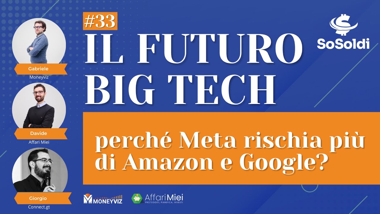 Il Futuro Big Tech: perché Meta rischia più di Amazon e Google? Feat. Giorgio Taverniti