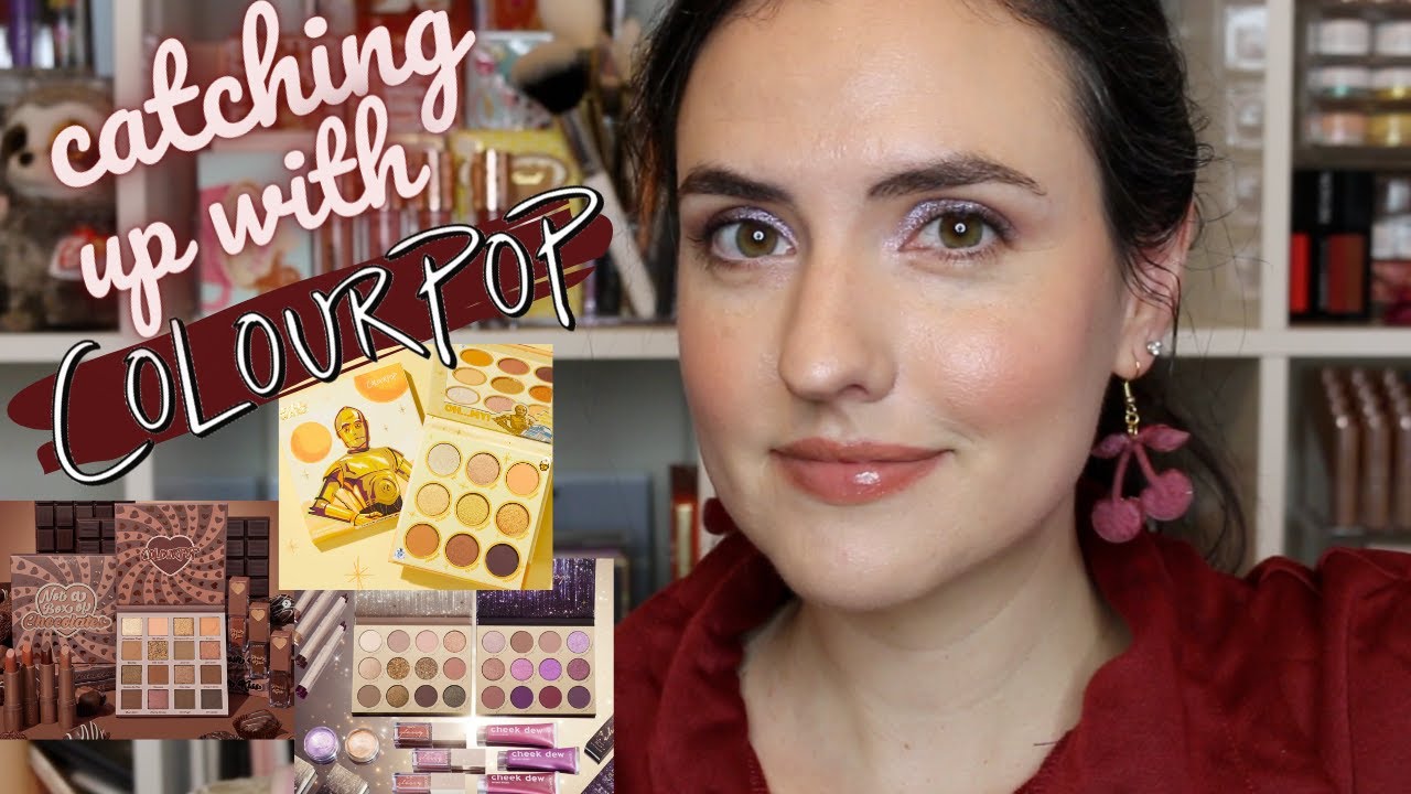Catching Up With ColourPop Again | C3PO, Not A Box of Chocolates, Enchanted Collection