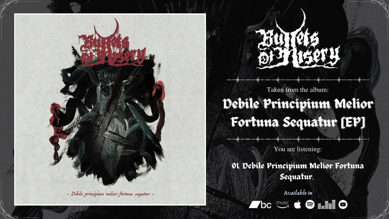 BULLETS OF MISERY - Debile Principium Melior Fortuna Sequatur | 2022 | Full EP |