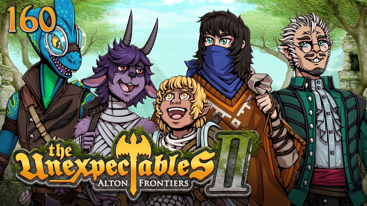 Into the Lion's Den | The Unexpectables II | Episode 160 | D&D 5e