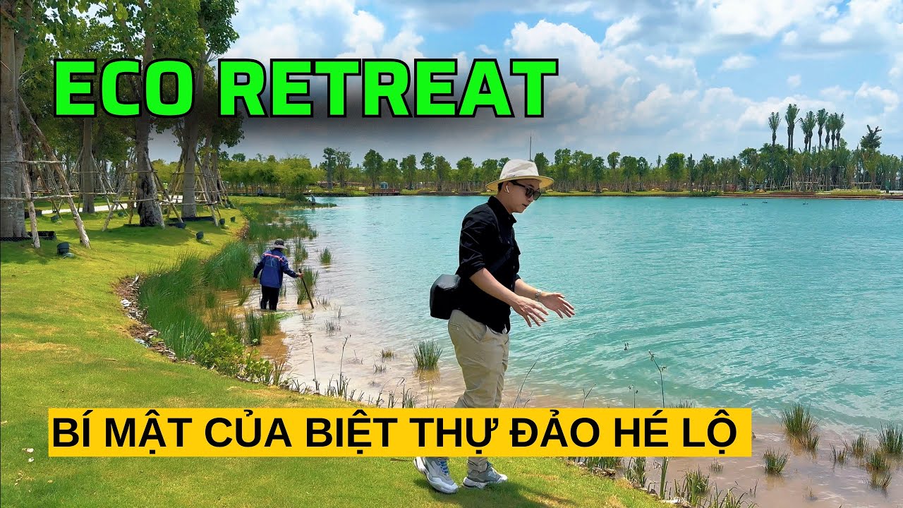 Có Nên Mua Biệt Thự Đảo Eco Retreat Hay Không?