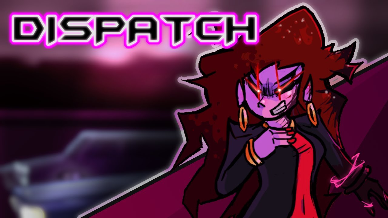 DISPATCH V2 || Funkin' Corruption: Reimagined