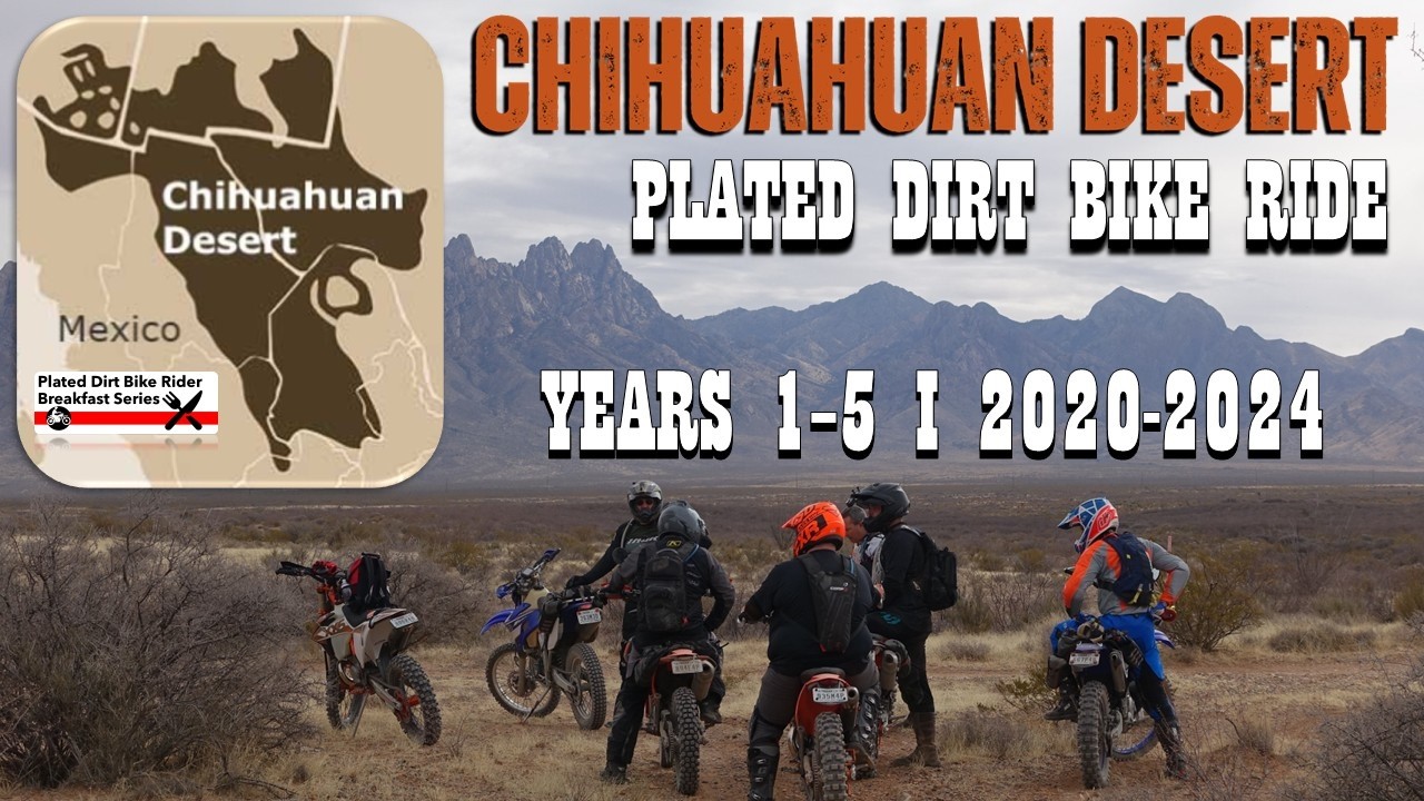 Chihuahuan Desert Plated Dirt Bike Ride I Years 1 - 5 I 2020 - 2024