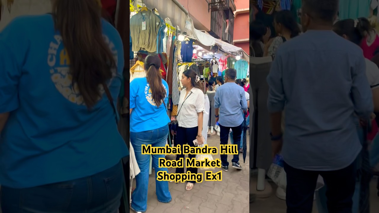 Mumbai Bandra Hill Road Market Shopping Ex1
