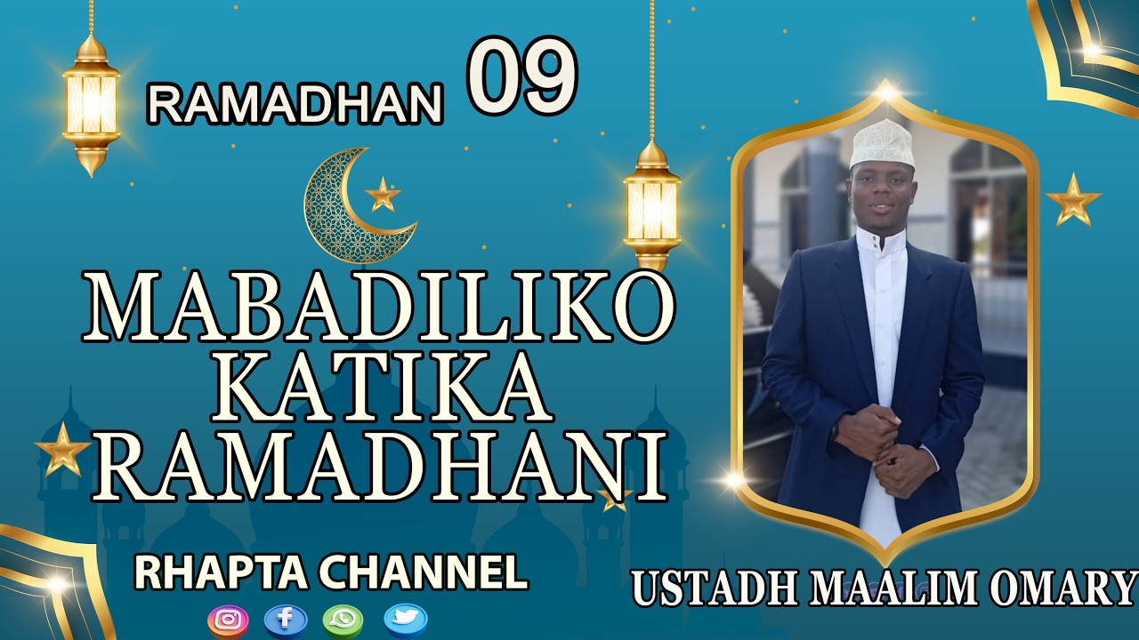 🌙 MABADILIKO KATIKA RAMADHANI 09 | SAFARI YA KUJIBADILI KIROHO | USTADH MAALIM OMARY 🕌