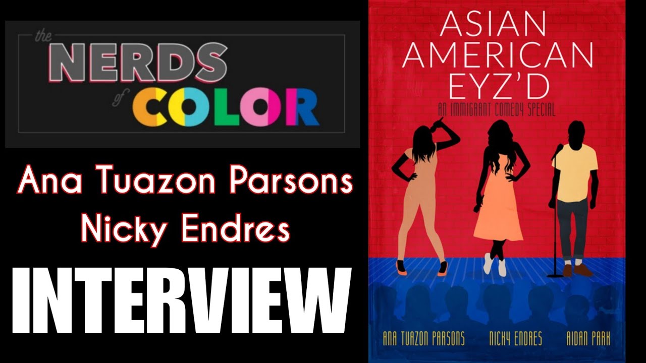 Asian American Eyz'd's Ana Tuazon Parsons & Nicky Endres! #NOC Exclusive Interview!