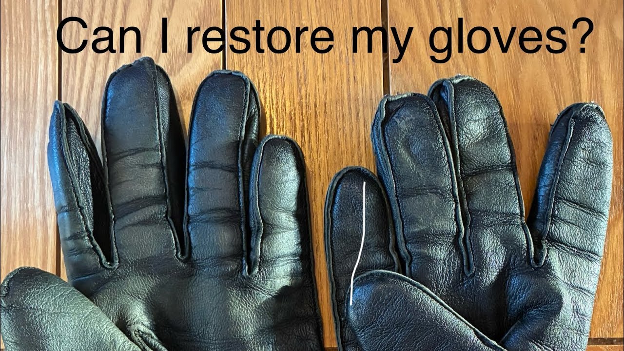 Leather glove restoration attempt!