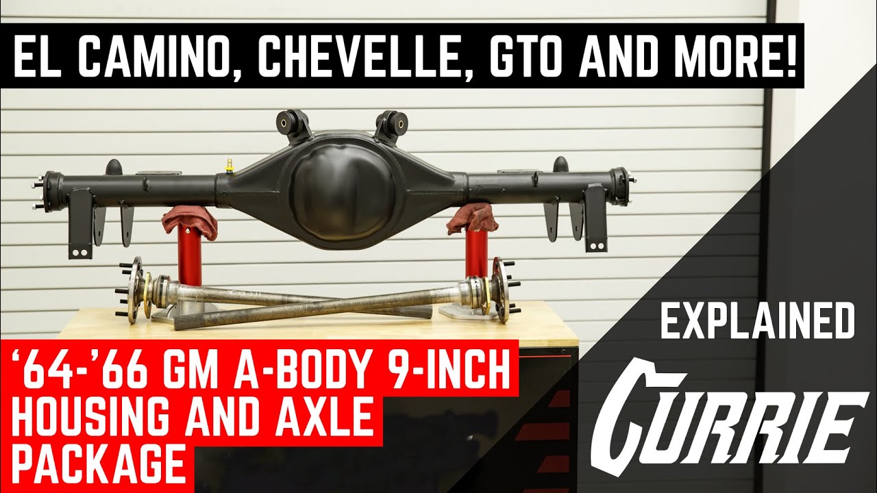 WHAT COMES WITH A '64-66 GM A-BODY CURRIE 9-INCH HOUSING AND AXLE PACKAGE | EXPLAINED