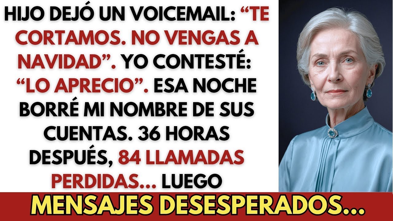 Hijo dejó un voicemail: “Te cortamos. No vengas a Navidad”. Solo respondí: “Lo aprecio”…