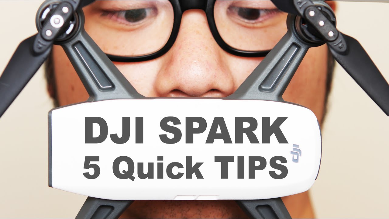 DJI Spark 5 Tips & Tricks