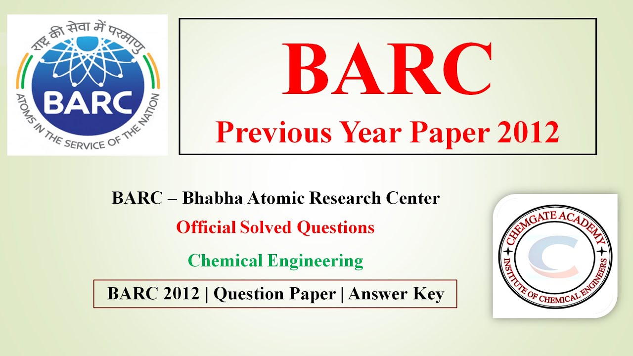 BARC Chemical Engineering 2012 Question Paper and Detailed Solution