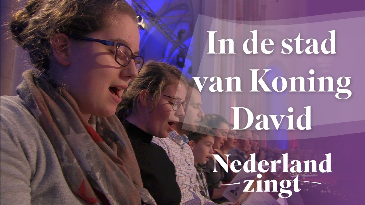 In de stad van koning David - Nederland Zingt