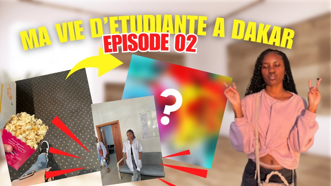 MA VIE D’ÉTUDIANTE À DAKAR ep 02 : stages👩🏾‍⚕️, sortie entre amies etc…#etudiante