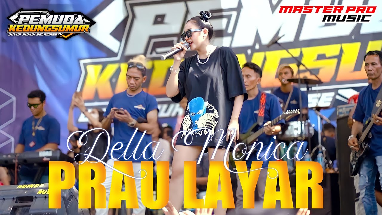 PRAU LAYAR - Della Monica || Live Pemuda Kedungsumur Feat Master Pro Music