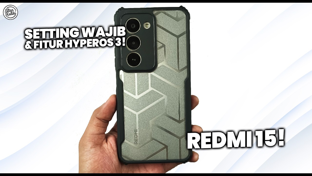 17 SETTING WAJIB & FITUR HYPEROS 3 REDMI 15 - HP MAKIN NGEBUT, IRIT BATERAI & SMOOTH!