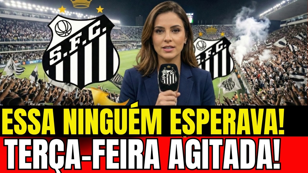 💥EXPLODIU AGORA! TORCIDA DO SANTOS VAI A LOUCURA! INACREDITÁVEL! ÚLTIMAS NOTÍCIAS DO SANTOS DE HOJE
