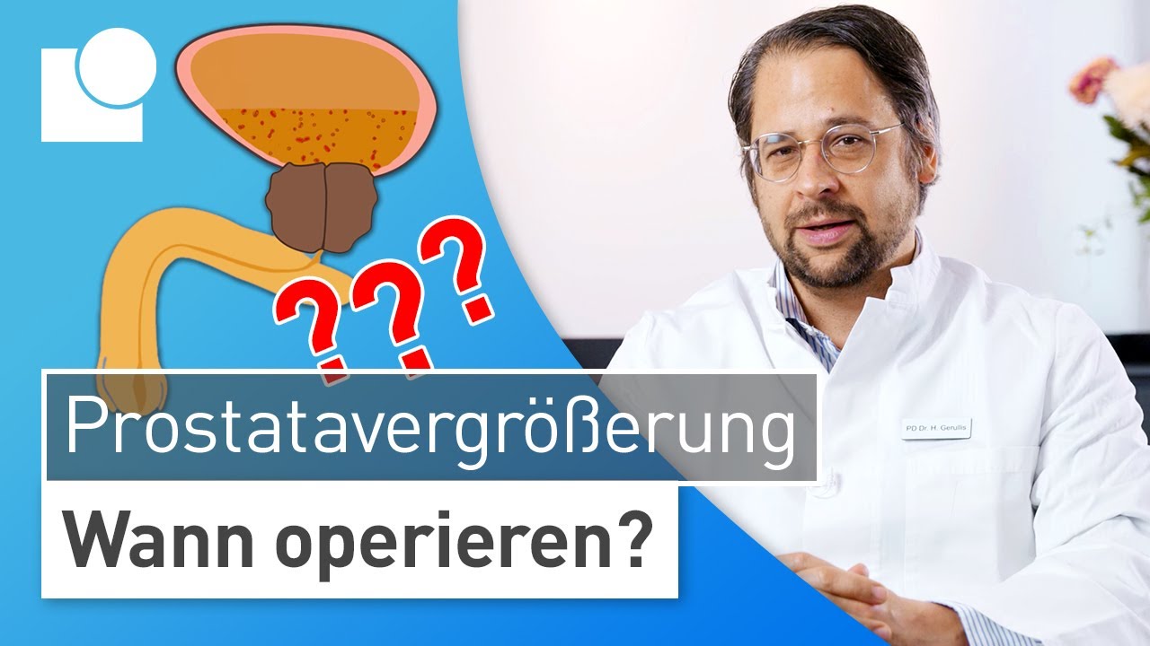 Prostatavergr&ouml;&szlig;erung operieren &ndash; JA! oder NEIN? Der richtige Zeitpunkt f&uuml;r die Prostata-OP