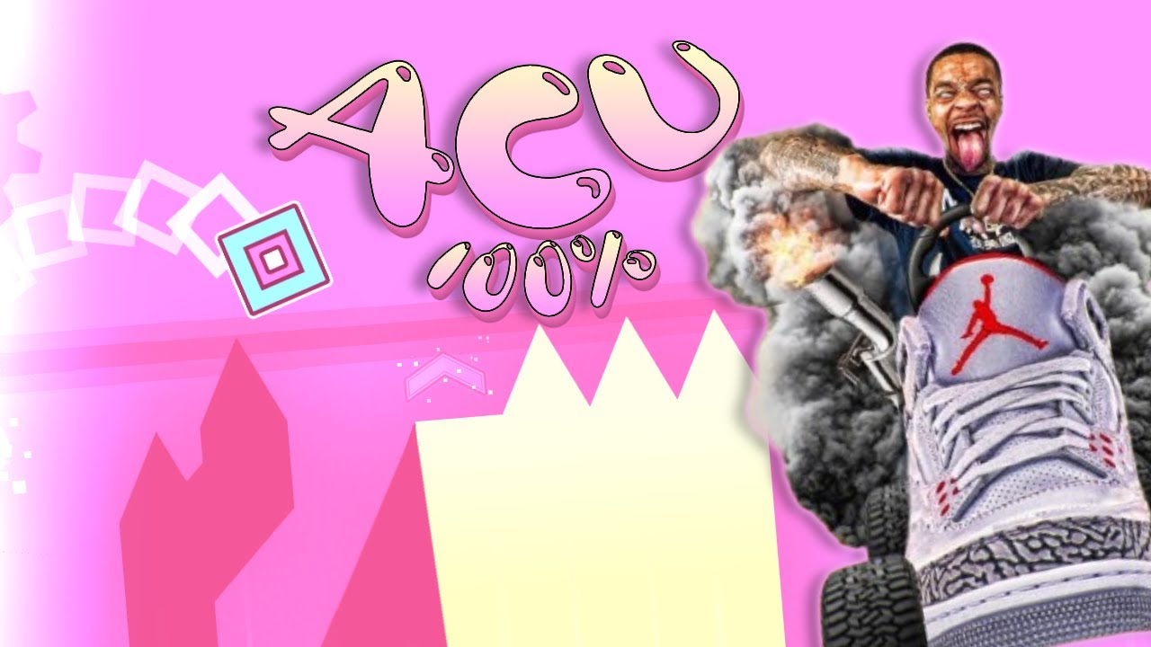 ACU - 100% | FIRST EXTREME DEMON | 38,244 ATTEMPTS.