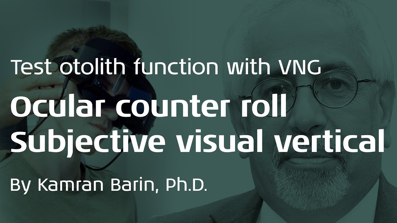 Otolith Testing in Videonystagmography (VNG)