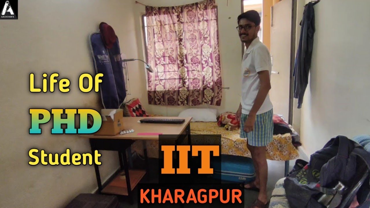Life Of PHD Student (IIT KHARAGPUR) || AAZADIAN'S ❤ ||