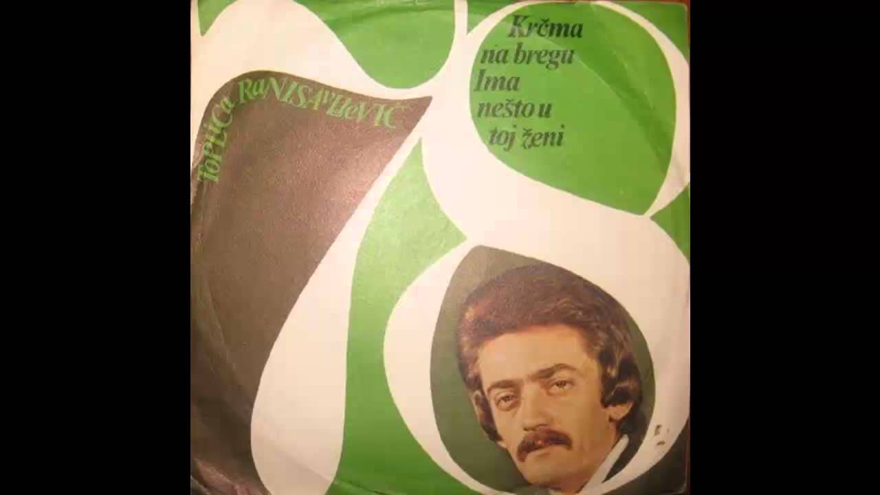 Toplica Ranisavljevic - Krcma na bregu - (Audio 1978) HD